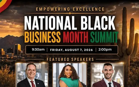 Event flyer for the National Black Business Month Summit, headed "Empowering Excellence", set against an Arizona desert sunset with saguaro cacti and a city skyline, showing the event times and portraits of three featured speakers.